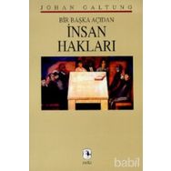 İNSAN HAKLARI BIR BAŞKA AÇIDAN - JOHAN GALTUNG