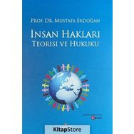 İnsan Hakları Teorisi ve Hukuku - Mustafa Erdoğan