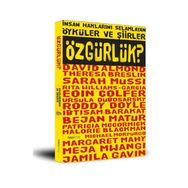 İNSAN HAKLARINI SELAMLAYAN ÖYKÜLER VE ŞİİRLER ÖZGÜRLÜK? - KOLEKTIF