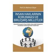 İNSAN HAKLARININ KORUNMASI VE BİRLEŞMİŞ MILLETLER - MAHMUT GÖÇER