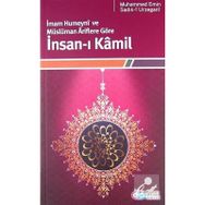 İNSAN-I KÂMIL - MUHAMMED EMIN;SADIK-Î URZEGANÎ