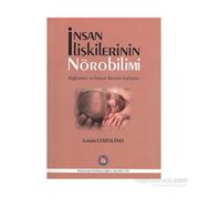 İnsan İlişkilerinin Nörobilimi - Louis Cozolino