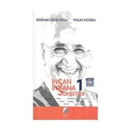 İNSAN İNSANA SOHBETLER 1 - DOĞAN CÜCELOĞLU;POLAT DOĞRU