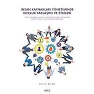 İnsan Kaynakları Yönetiminde Koçluk Yaklaşımı ve Etkileri - Leyla Bilen