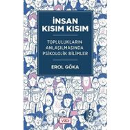 İNSAN KISIM KISIM - EROL GÖKA