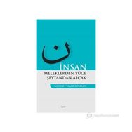 İNSAN MELEKLERDEN YÜCE ŞEYTANDAN ALÇAK - MEHMET YAŞAR SOYALAN