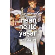 İnsan Ne ile Yaşar? - Lev Nikolayeviç Tolstoy - Ithaki Yayınları