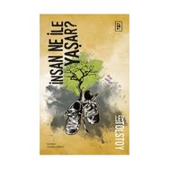 İnsan Ne İle Yaşar - Tolstoy