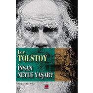 İnsan Neyle Yaşar - Gökkuşağı Cep Kitap Dizisi - Lev N. Tolstoy