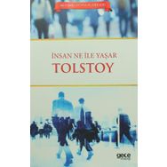 İNSAN NEYLE YAŞAR? - LEV NİKOLAYEVİÇ TOLSTOY