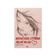 İnsan Terk Ettiğine Ağlar Mı Hiç - Nagihan Akbalık
