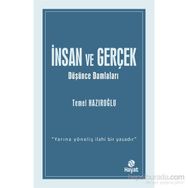 İnsan ve Gerçek - Temel Hazıroğlu