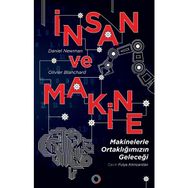 İnsan ve Makine - Daniel Newman - Olivier Blanchard