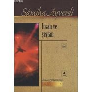 İNSAN VE ŞEYTAN - SAMIHA AYVERDI