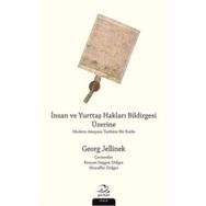 İnsan ve Yurttaş Hakları Bildirgesi Üzerine - Georg Jellinek
