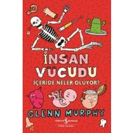 İnsan Vücudu - İçeride Neler Oluyor? - Glenn Murphy