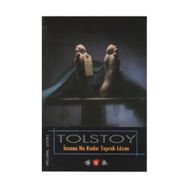 İNSANA NE KADAR TOPRAK LAZIM - LEV NİKOLAYEVİÇ TOLSTOY