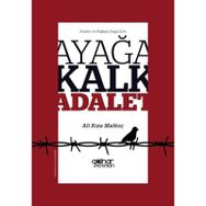 İnsana ve Doğaya Saygı İçin Ayağa Kalk Adalet - Ali Rıza Malkoç