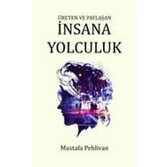 İNSANA YOLCULUK - ERENGÜL EMANETOĞLU