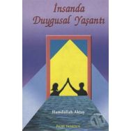 İNSANDA DUYGUSAL YAŞANTI - HAMDULLAH AKTAŞ