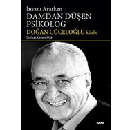 İNSANI ARARKEN DAMDAN DÜŞEN PSIKOLOG SÖYLEŞİ: CANAN DILA - SUAT KOYUNCU