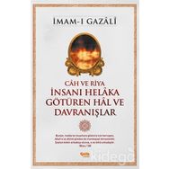 İnsanı Helaka Götüren Hal ve Davranışlar - imami gazali