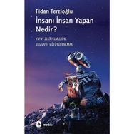 İnsanı İnsan Yapan Nedir? - Fidan Terzioğlu
