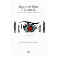 İnsanı Yeniden Düşünmek - Kolektif
