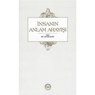 İnsanın Anlam Arayışı - Fatih Kurt