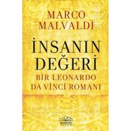 İnsanın Değeri Bir Leonardo da Vinci Romanı - Marco Maldavi