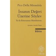 İnsanın Değeri Üzerine Söylev - Giovanni Pico Della Mirandola