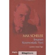 İnsanın Kosmostaki Yeri - Max Scheler