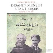 İnsanın Menşe’i Nesl-i Beşer - Ernst Haeckel