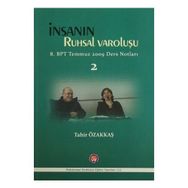 İnsanın Ruhsal Varoluşu - Tahir Özakkaş