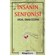 İnsanın Senfonisi - Erdal Sinan Özupak