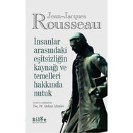 İnsanlar Arasındaki Eşitsizliğin Kaynağı ve Temelleri Hakkında Nutuk - Jean Jaques Rousseau