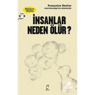 İnsanlar Neden Ölür - Françoise Dastur