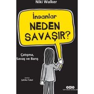 İnsanlar Neden Savaşır? - Niki Walker