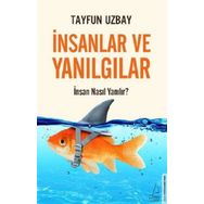 İnsanlar ve Yanılgılar İnsan Nasıl Yanılır