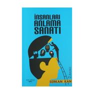 İnsanları Anlama Sanatı / Serkan Kan