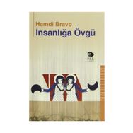 İnsanlığa Övgü - Hamdi Bravo