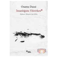 İnsanlığımı Yitirirken - Osamu Dazai