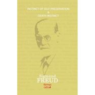 Instinct Of Self –Preservation-Death Instinct - Sigmund Freud