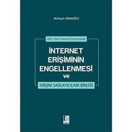 İnternet Erişiminin Engellenmesi ve Erişim Sağlayıcıları Birliği - Melikşah Çırakoğlu