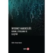 İnternet Haberciliği : Kuram, Uygulama Ve Eleştiri - Kenan Duman