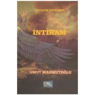 İNTIKAM İÇ SAVAŞTAN 14 YIL SONRA - MUAMMER YÜKSEL