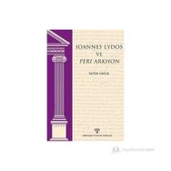Ioannes Lydos ve Peri Arkhon - Fatih Onur