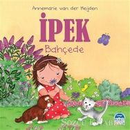 İpek Bahçede - Martı Yayınları - Annemarie Van Der Heijden