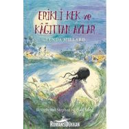 İpek Krallık 5 - Erikli Kek ve Kağıttan Aylar - Glenda Millard