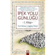 İpek Yolu Günlüğü 1.Kitap - Nuh Bektaş